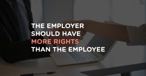The employer should have more rights than the employee
